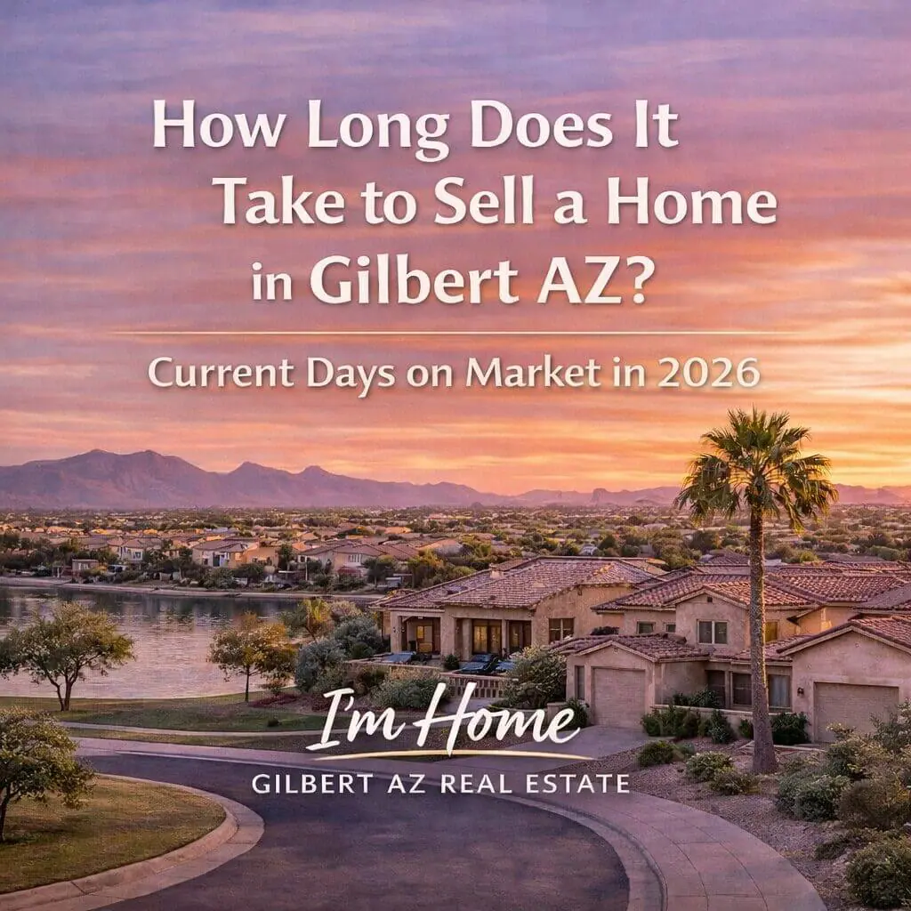 How Long Does It Take to Sell a Home in Gilbert AZ Right Now? chatgpt image jan 5, 2026, 01 42 34 pm